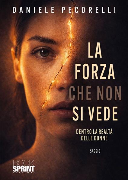 La forza che non si vede - Daniele Pecorelli - ebook