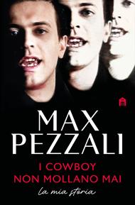 I cowboy non mollano mai. La mia storia
