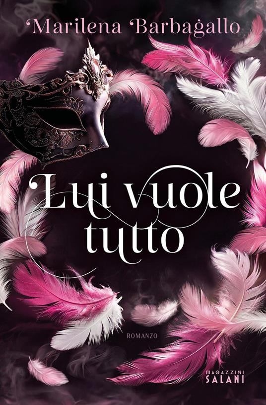 Lui vuole tutto - Marilena Barbagallo - ebook