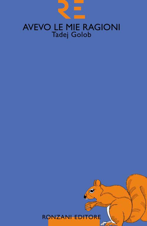 Avevo le mie ragioni - Tadej Golob,Patrizia Raveggi - ebook