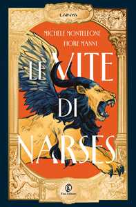 Libro Le vite di Narses Fiore Manni Michele Monteleone