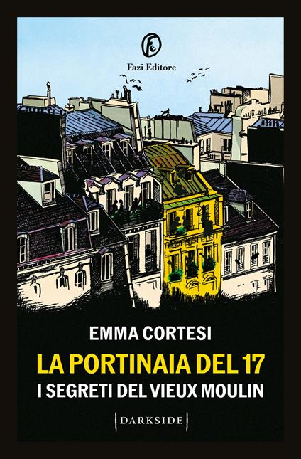 La portinaia del 17. I segreti del Vieux Moulin - Emma Cortesi - copertina