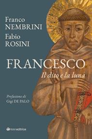Francesco. Il dito e la luna