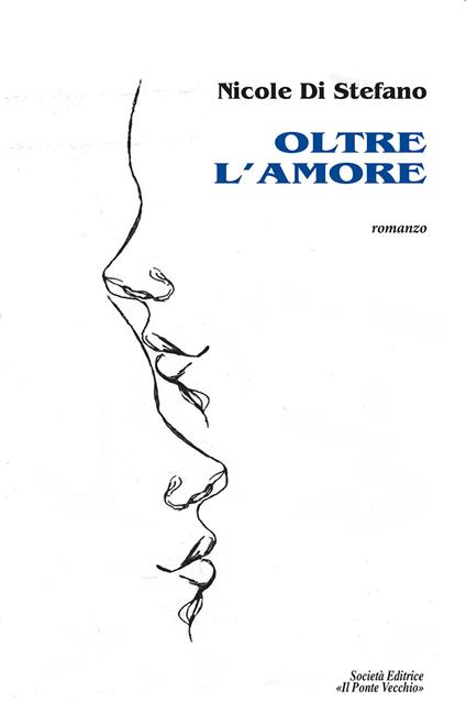 Oltre l'amore - Nicole Di Stefano - copertina