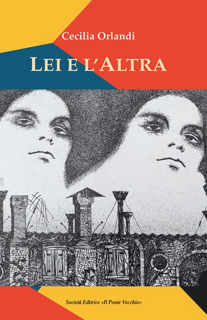 Lei e L'Altra - Cecilia Orlandi - copertina