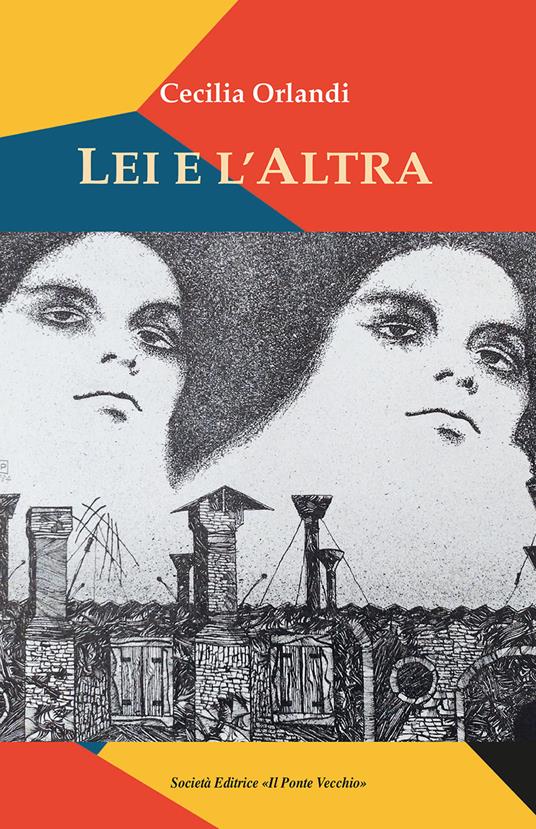 Lei e L'Altra - Cecilia Orlandi - copertina