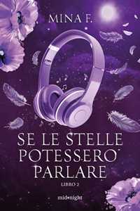 Libro Se le stelle potessero parlare. Vol. 2 Mina F.