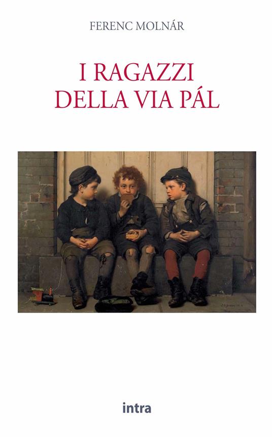 I ragazzi della via Pál - Ferenc Molnár - copertina