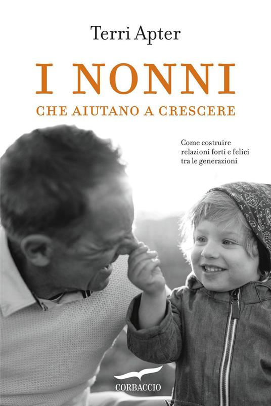 I nonni che aiutano a crescere - Terri Apter,Maria Olivia Crosio - ebook