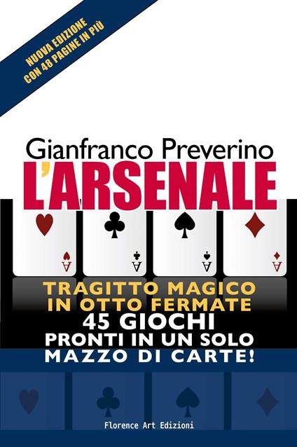 L'arsenale. Tragitto magico in otto fermate. 45 giochi pronti in un solo mazzo di carte! - Gianfranco Preverino - copertina