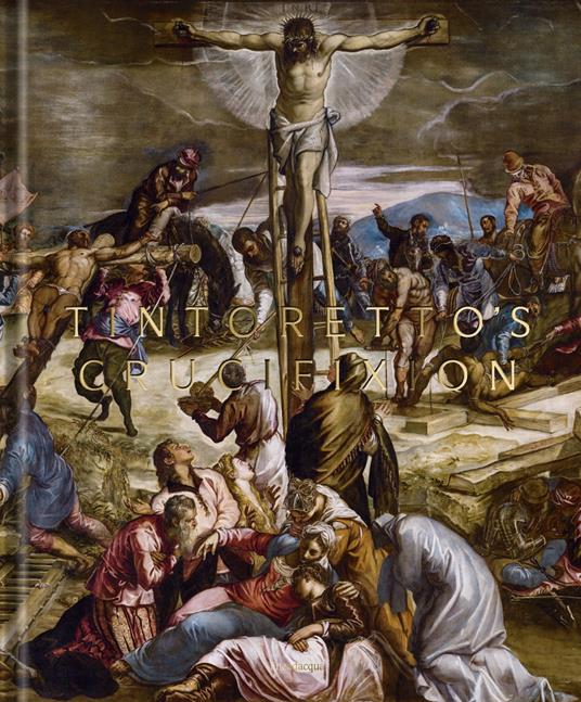 Tintoretto's crucifixion - copertina