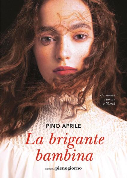 La brigante bambina - Pino Aprile - ebook