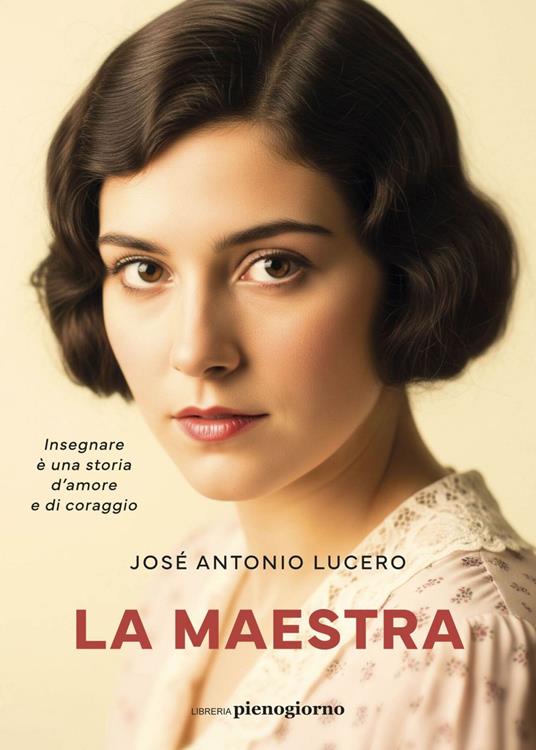 La maestra - José Antonio Lucero,Francesca Sassi - ebook