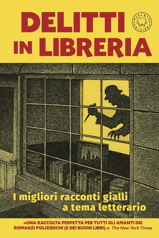 Delitti in libreria. I migliori racconti gialli a tema letterario - Jacopo A. Rossetti - ebook