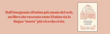 Latin lover. Il latino come non l’avete mai visto - Daniele Michienzi - 3