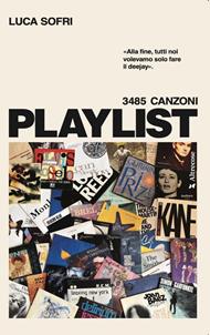 Playlist. 3485 canzoni. Ediz. ampliata