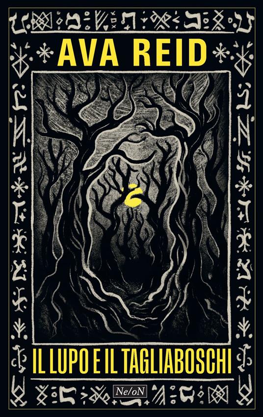 Il lupo e il tagliaboschi - Ava Reid,Giorgia Demuro,Marco Petruzzi - ebook