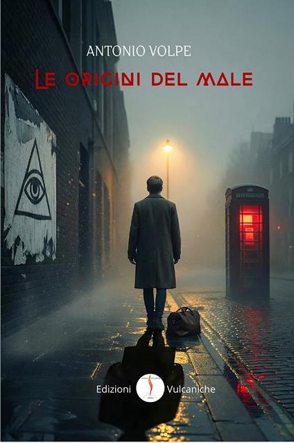 Le origini del male. Ediz. integrale - Antonio Volpe - copertina