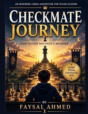 Checkmate Journey - Faysal Ahmed - cover