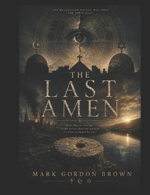 The Last Amen - Mark Brown,Mark Gordon Brown - cover