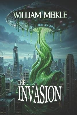 The Invasion - William Meikle - cover