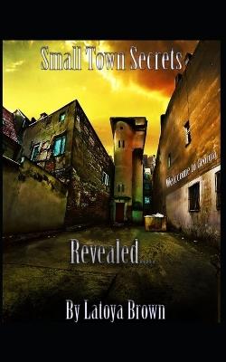 Small Town Secrets: Welcome to Georgia - Latoya Climaxxx Brown - cover