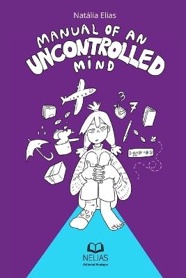 Manual of an Uncontrolled Mind - Natália Elias - cover