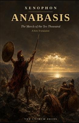 Anabasis: The March of Ten Thousand - Xenophon - cover