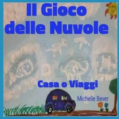 Il Gioco delle Nuvole: Casa o Viaggi - Michelle Bever - cover