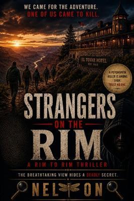 Strangers on the Rim: A Rim-to-Rim Thriller - Von Nelson - cover