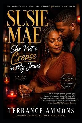 SUSIE MAE She Put a Crease in My Jeans - Terrance Ammons - cover