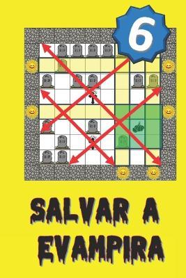 Salvar a Evampira (6) - Angel Gabriel Olivo Diaz - cover