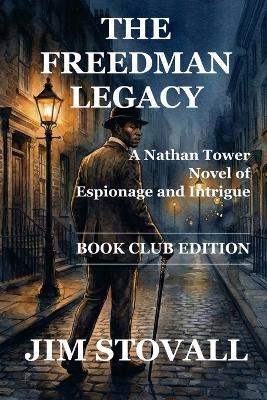The Freedman Legacy: A Nathan Tower Novel - Book Club Edition - Jim Stovall - cover