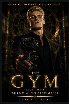 The Gym: BOOK III: Pride & Punishment - Jason Buss - cover
