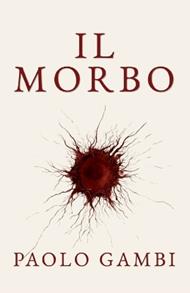 Il Morbo: Diagnosi e cura di una civiltà