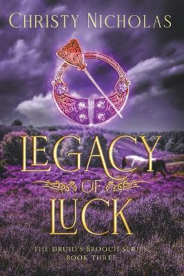 Legacy of Luck: An Irish Historical Fantasy Family Saga - Christy Nicholas - cover