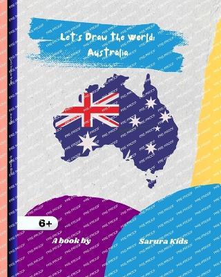 Let's Draw the World: Australia: Geography Drawing Practice - Sarura Kids - cover
