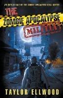 The Zombie Apocalypse Militia - Taylor Ellwood - cover