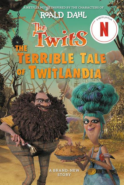The Twits: The Terrible Tale of Twitlandia - Roald Dahl,Sam Hay - ebook