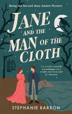 Jane and the Man of the Cloth: Being the Second Jane Austen Mystery - Stephanie Barron - cover