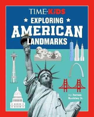 TIME for Kids: Exploring American Landmarks - James Buckley,TIME for Kids - cover