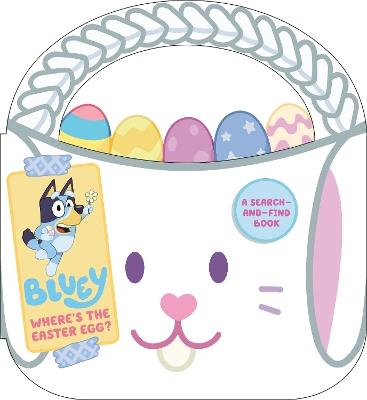 Bluey: Where's the Easter Egg?: A Search-And-Find Book - Penguin Young Readers Licenses - cover