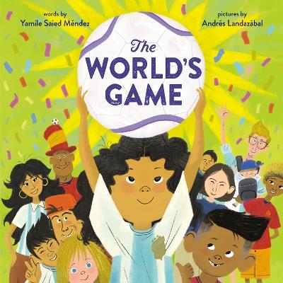 The World's Game - Yamile Saied Méndez,Andrés Landazábal - cover