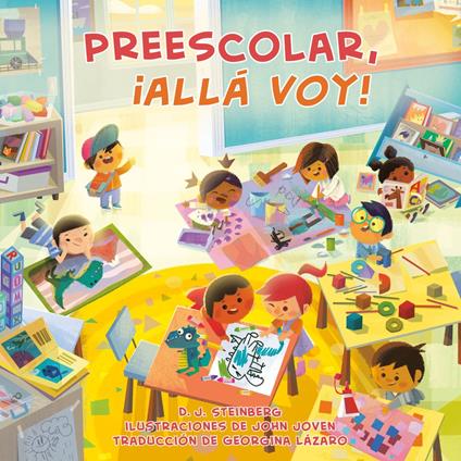 Preescolar, ¡allá voy! (Preschool, Here I Come! Spanish Edition) - D.J. Steinberg,John Joven,Georgina Lázaro - ebook