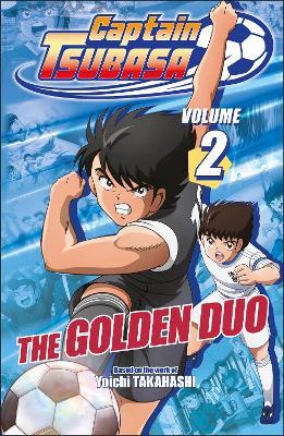 Captain Tsubasa Volume 2 The Golden Duo - DK - cover