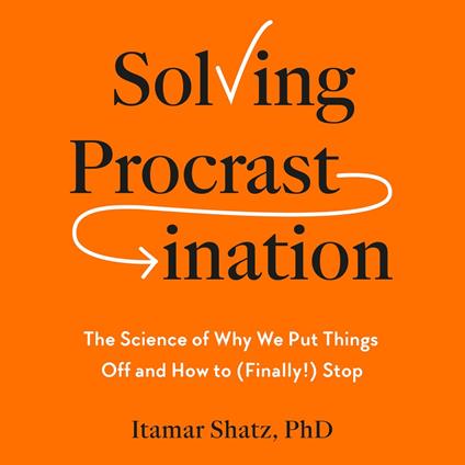 Solving Procrastination
