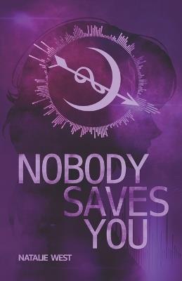 Nobody Saves You - Natalie West - cover