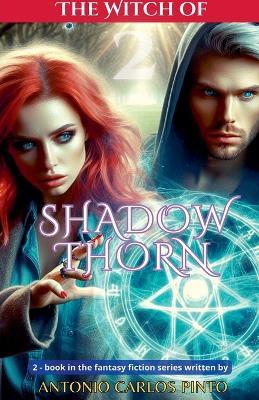 The Witch of Shadowthorn 2 - Antonio Carlos Pinto - cover