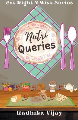 Nutri Queries - Radhika Vijay - cover