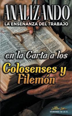 Analizando la Ense?anza del Trabajo en la Carta a los Colosenses y Filem?n - Sermones B?blicos - cover